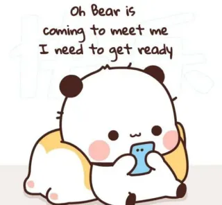 ❤️ Oh Bear is coming to meet me I need to get ready ours, mignon, dessin animé, panda, téléphone telegram sticker