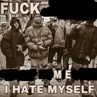 😡 FUCK
ME
I HATE MYSELF 不快, 悪口, 侮辱, ヘイト, ヘイトスピーチ telegram sticker