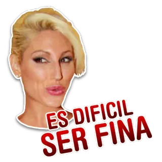 👸 ES DIFICIL SER FINA telegram sticker