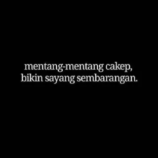 😍 mentang-mentang cakep, bikin sayang sembarangan. telegram sticker