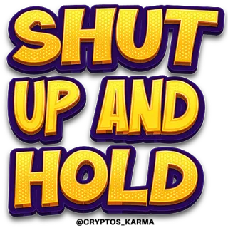 👉 SHUT UP AND HOLD stai zitto, tenere, testo dorato, adesivo, espressione telegram sticker