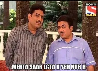 🤪 MEHTA SAAB LGTA H YEH NUB H telegram sticker