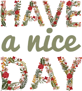 ☺️ HAVE a nice DAY цветы, хорошего дня, позитив, приветствие, цветочный whatsapp sticker