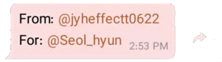 🎀 From: @jyheffectt0622
For: @Seol_hyun 2:53 PM telegram sticker