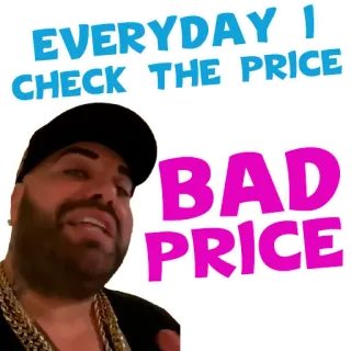 ⁉️ EVERYDAY I CHECK THE PRICE
BAD PRICE цена, дорогой, дешевый, проверить цену, повседневный, плохая цена, мем, юмор whatsapp sticker