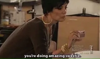 👏 Kris Jenner Keeping up with the Kardashians you're doing amazing sweetie. kardashians, reality tv, kris jenner, meme telegram sticker