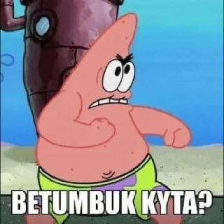 👍 Patrick Star Spongebob Squarepants BETUMBUK KYTA? 뚱이, 스폰지밥, 만화, 웃긴, 밈 telegram sticker