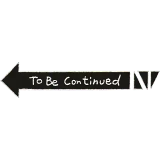 🔙 To Be Continued arrow, to be continued, text, hand drawn, sticker whatsapp sticker
