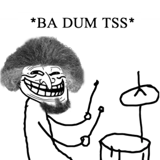 😆 *BA DUM TSS* meme, trollface, joke, drums, internet meme, funny telegram sticker