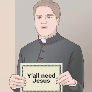 ✝️ Y'all need Jesus Jesus, religion, priest, humor, meme, Christianity telegram sticker