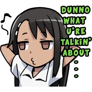 👀 DUNNO WHAT U'RE TALKIN' ABOUT Аниме, Мультфильм, Смущенный, Диалог, Не уверен, Не знаю telegram sticker
