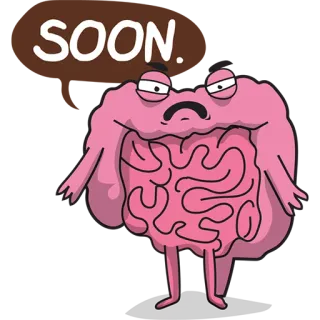 😒 SOON. bientôt, intestins, dessin animé whatsapp sticker