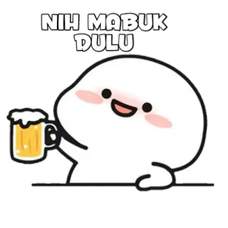 🍡 NIH MABUK DULU Dessin animé, Alcool, Bière, Boire, Fun telegram sticker