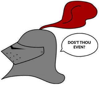 🏇 DOS'T THOU EVEN? рыцарь, шлем, смешной, средневековый, фраза telegram sticker