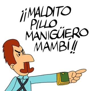 😤 ¡¡MALDITO PILLO MANIGÜERO MAMBÍ!! cartoon, angry, military, cuba, cuban independence war telegram sticker