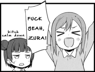 😆 bitch calm down
FUCK YEAH, ZURA! anime, cartoon, profanity, swear words telegram sticker