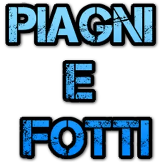 😭 PIAGNI
E
FOTTI groserías, italiano, texto, jerga whatsapp sticker