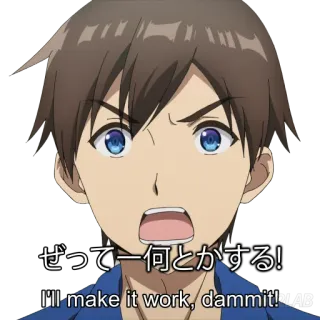 👌 ぜってー何とかする!
I'll make it work, dammit! Anime, Mangá, Japonês, Expressão, Determinado telegram sticker