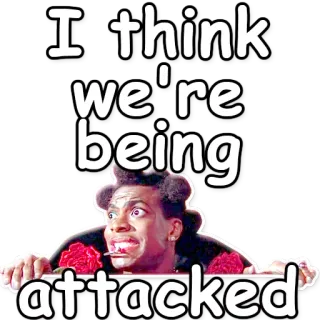 🔥 I think we're being attacked attaccato, spaventato, divertente, meme telegram sticker