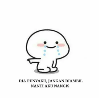 ❤️ DIA PUNYAKU, JANGAN DIAMBIL
NANTI AKU NANGIS süß, weinend, traurig, Cartoon, Indonesischer Text whatsapp sticker