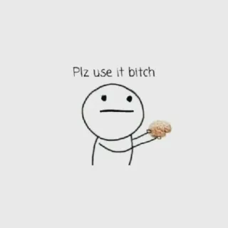 😐 Plz use it bitch 뇌, 모욕, 밈, 공격적인, 만화 telegram sticker