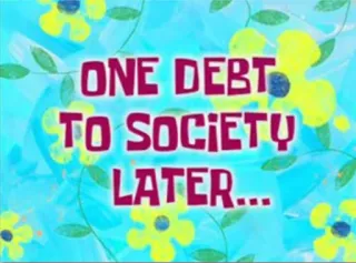 🕗 ONE DEBT TO SOCIETY LATER... долг, общество, подпись, цветы, текст telegram sticker