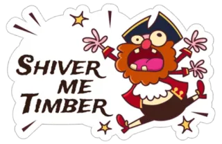 💢 Shiver Me Timber pirata, caramba, frase, dibujo animado, pegatina whatsapp sticker
