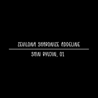 😊 ZEVILONA SHARONIZE ADDELINE
SHIN RYUJIN, 01 telegram sticker