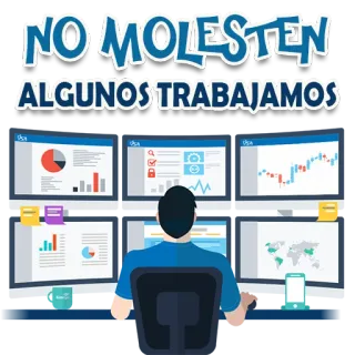 😖 NO MOLESTEN
ALGUNOS TRABAJAMOS lavoro, ufficio, computer, grafici, affari, trading, finanza telegram sticker