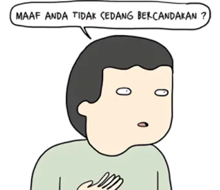 😦 MAAF ANDA TIDAK SEDANG BERCANDAKAN ? Cartoon, Person, Frage, Indonesisch, Ernst telegram sticker