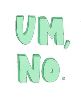 🙅 UM, NO. no, disagreement, text, cartoon telegram sticker