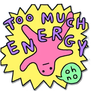 😛 TOO MUCH ENERGY oh no 元気, 漫画, 面白い, ユーモア, 可愛い, ドタバタ telegram sticker