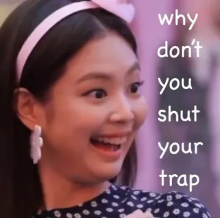 💔 why don't you shut your trap Meme, Espressione, Umorismo, Stai zitto, Sarcastico telegram sticker