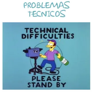 😥 The Simpsons TECHNICAL DIFFICULTIES
PLEASE STAND BY dificultades técnicas, televisión, simpsons, animación, tv telegram sticker
