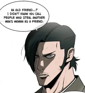 😡 AN OLD FRIEND...? 
I DIDN'T KNOW YOU CALL
PEOPLE WHO STEAL ANOTHER
MAN'S WOMAN AS A FRIEND. personaggio, uomo, dialogo telegram sticker