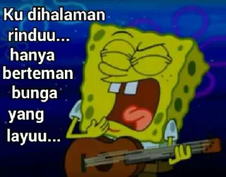 🎸 Spongebob Squarepants Ku dihalaman rindu... hanya berteman bunga yang layuu... spongebob, dessin animé, guitare, triste, chant telegram sticker