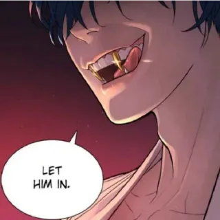 😁 LET HIM IN. răng, ma cà rồng, anime, manga telegram sticker