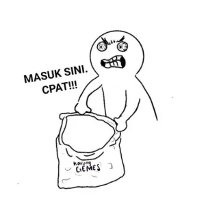 😠 MASUK SINI. 
CPAT!!!
karung GEMES 화난, 가방, 만화, 밈 telegram sticker