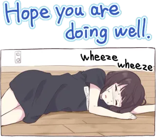 😑 Hope you are doing well. Anime, Cartoon, Welzijn, Uitgeput, Piepend whatsapp sticker