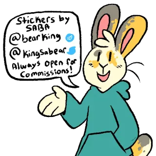 © Stickers by SABA
@bearking
@KingSabear
Always Open for Commissions! conejo, conejo, comisiones, artista, pegatina, animal, lindo whatsapp sticker