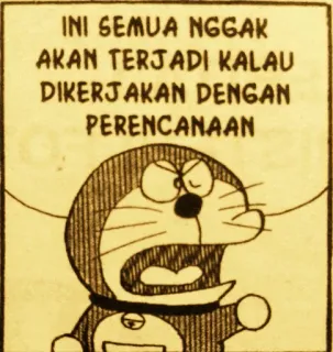 😣 Doraemon INI SEMUA NGGAK AKAN TERJADI KALAU DIKERJAKAN DENGAN PERENCANAAN doraemon, anime, cartoon, planning, manga, funny whatsapp sticker