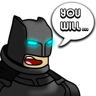 😏 Batman YOU WILL... แบทแมน, ซูเปอร์ฮีโร่, ดีซีคอมมิกส์, หนังสือการ์ตูน, การ์ตูน, คำคม telegram sticker