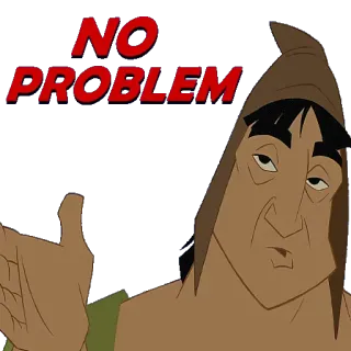 😎 Kuzco The Emperor's New Groove NO PROBLEM ดิสนีย์, แอนิเมชัน, ตัวละคร, มีม, ตลก telegram sticker