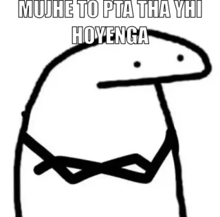 😂 MUJHE TO PTA THA YHI HOYENGA meme, florkofcows, indianmeme, hindi, funny telegram sticker