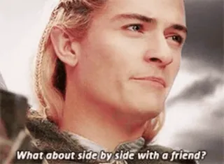 🙃 Legolas The Lord of the Rings What about side by side with a friend? Legolas, Herr der Ringe, Freundschaft, Elf, Orlando Bloom, Filmzitat telegram sticker