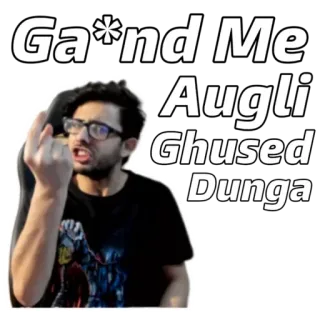 🤣 Ga*nd Me Augli Ghused Dunga xúc phạm, ngón giữa, từ chửi thề, Ấn Độ, carryminati telegram sticker