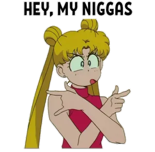 🤘 Sailor Moon HEY, MY NIGGAS Animé, Offensant, Dessin animé, Sailor Moon whatsapp sticker