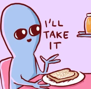 👍 I'LL TAKE IT 宇宙人, トースト, ミーム, 面白い, 漫画, 朝食 telegram sticker