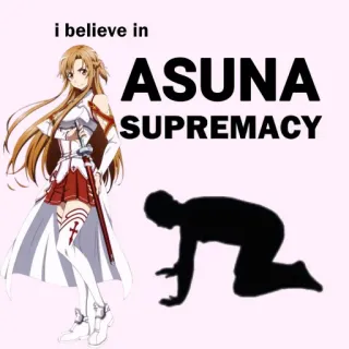 🙇 Asuna Sword Art Online i believe in ASUNA SUPREMACY Аниме, Вайфу, Sword Art Online, Персонаж, Мем, Превосходство, Асуна telegram sticker