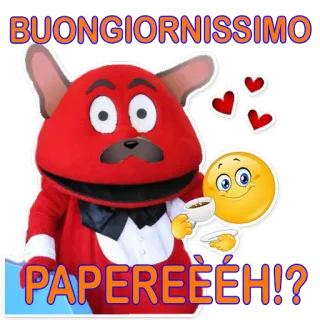 ☕ BUONGIORNISSIMO
PAPERE EEH!? greeting, italian, cartoon, coffee, emoji, heart telegram sticker